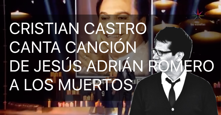 cristian castro canta cancion de jesus adrian romero a los muertos